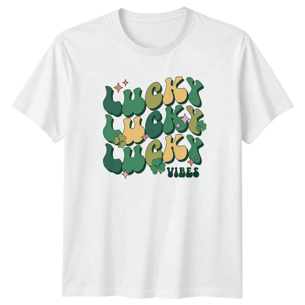 Lucky Lucky Lucky Vibes TShirt St Patricks Day Holiday Gift For Him And Her