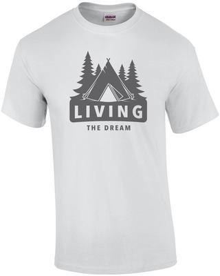 Living the Dream - Funny Camping T-shirt