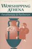 Книга Worshipping Athena : Panathenaia and Parthenon