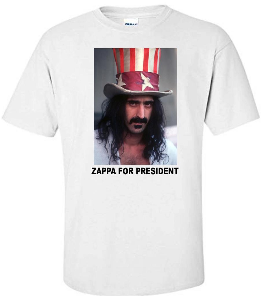 "ZAPPA FOR PRESIDENT" FRANK ZAPPA MUSIC LEGEND WHITE T-shirt Tops Tees Unisex
