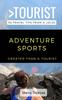 Книга Greater Than a Tourist-Adventure Sports : 50 Travel Tips from a Local : 13