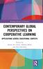 Книга Contemporary Global Perspectives On Cooperative Learning : Applications Across Educational Contexts