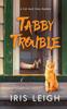 Книга Tabby Trouble 1 A Cat Aunt Cozy Mystery by Iris Leigh - Paperback