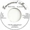 7inch Record DENNIS BROWN - To Be A Weakman EMO17 Emmanuel Music 1998 UK Reggae, Ska & Dub Used