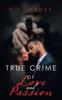 Книга True Crime of Love and Passion