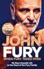 Книга When Fury Takes Over : Life, the Furys and Me