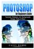 Книга Photoshop for Beginners Guide : Tutorials, Elements, Art, Backgrounds, Design, Tools, & More