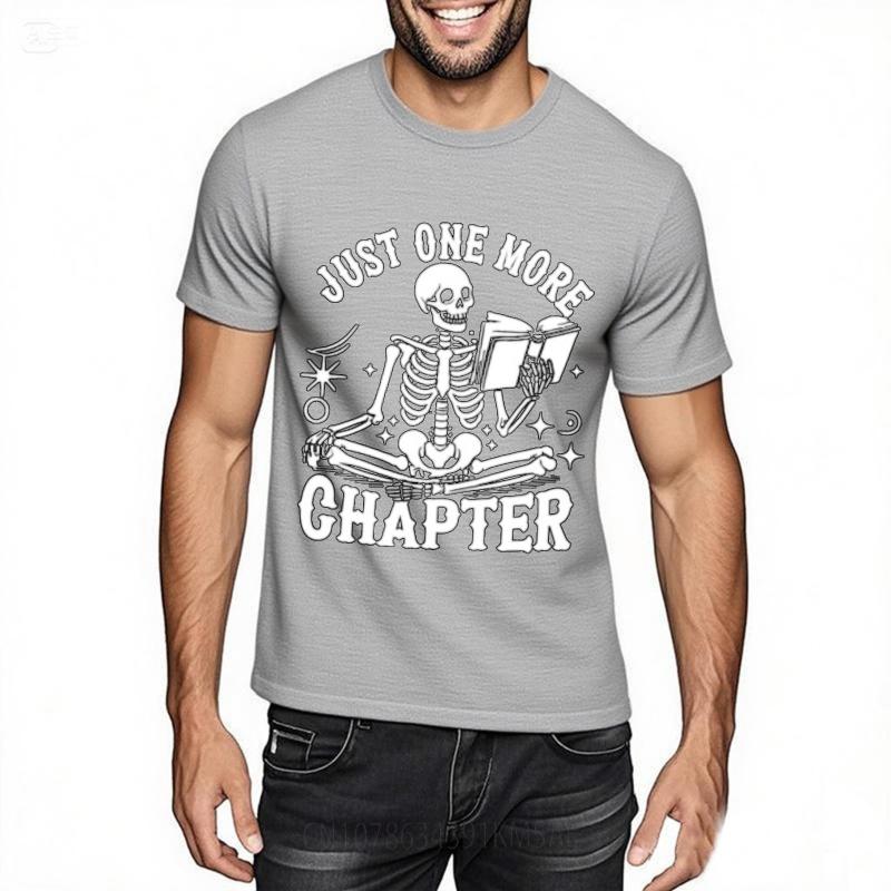 Breathable Casual Tee Male Oneck Tshirt Black Just One More Chapter Skeleton Reading Book Basic Unisex Tops Tshirts For Unisex