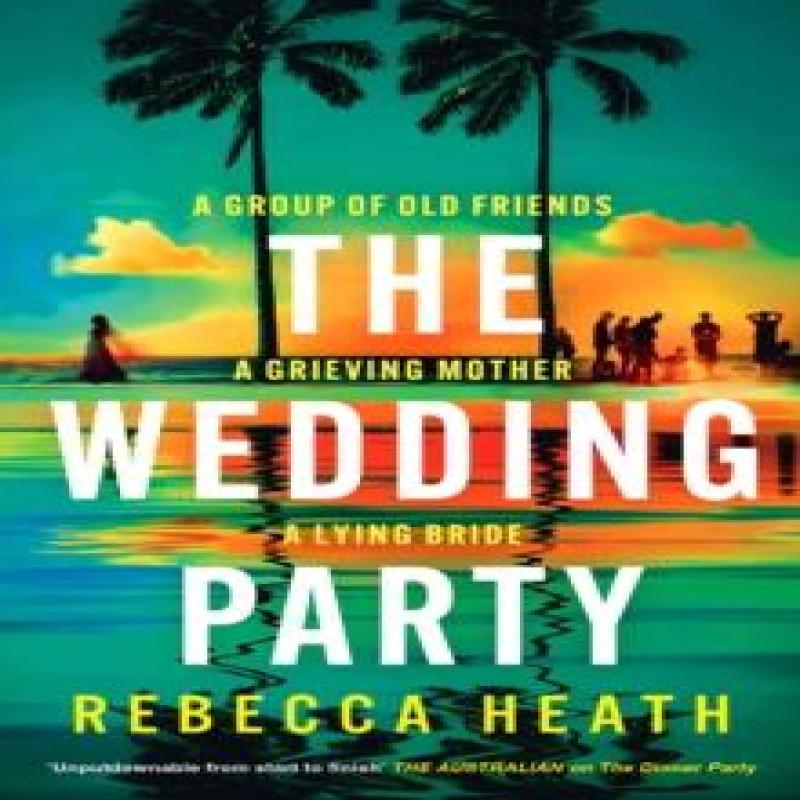 The Wedding Party by Rebecca Heath Paperback Book 9781035913121