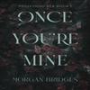 Once Youre Mine by Morgan Bridges Paperback Book 9781398725188