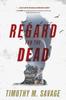 Книга Regard For The Dead by Timothy M. Savage - Paperback