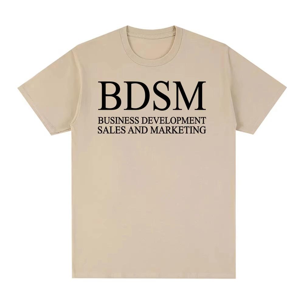 BDSM Business DevelopUnisext Sales and Marketing T Shirt Unisex Women Fashion Harajuku Unisex Tshirt High Quality Cotton Casual T Shirt