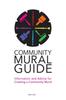 Книга Community Mural Guide : Information and Advice for Creating a Community Mural