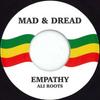 7-дюймовая пластинка ALI ROOTS - Empathy / Версия MD003 Mad & Dread UK 2019 UK Регги, Ска и Даб