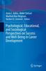 Книга Psychological, Educational, and Sociological Perspectives On Success and Well-Being In Career Development