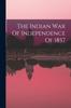 Книга The Indian War Of Independence Of 1857