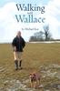 Книга Walking with Wallace