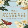 The Botanists Daughter by Kayte Nunn Paperback Book 9781409190530