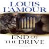 End of the Drive by Louis LAmour Paperback Book 9780553578980
