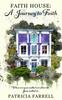 Книга Faith House : A Journey To Faith