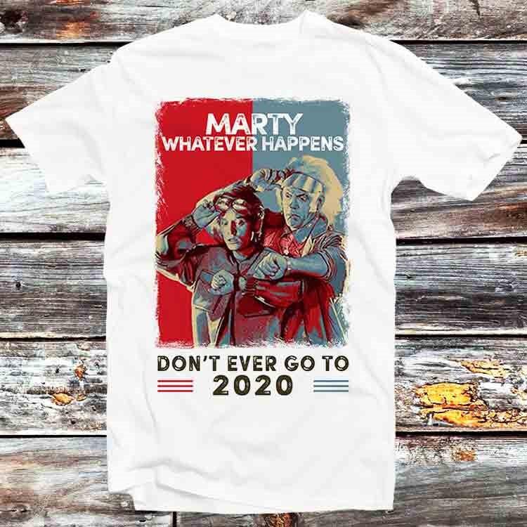 Марти, что бы ни случилось, не езжай в 2020 год. Футболка «Назад в будущее» B647