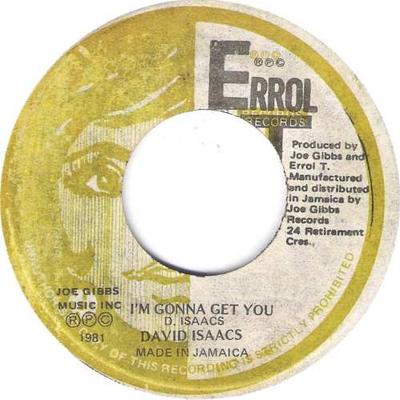 7-дюймовая пластинка DAVID ISAACS - I'm Gonna Get You NONE Errol T Records 1981 Ямайка Регги, Ска и Даб Б/у