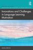 Книга Innovations and Challenges In Language Learning Motivation