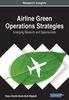 The Airline Green Operations Strategies: Emerging Research and Opportunities Book
