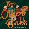 The Other Ones by Fran Hart Paperback Book 9781913696320