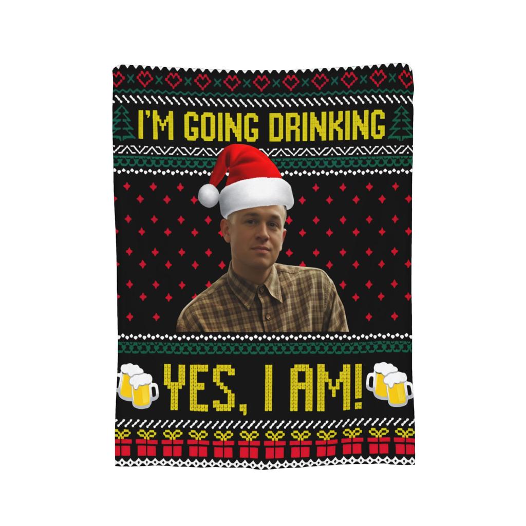Charlie Hunnam Ed Gein Im Going Drinking Yes I Am Christmas Blanket Super Soft Warm Blankets for Couch Multiple Sizes Bedspreads