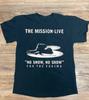 The Mission Live In Concert No SHow Полноразмерная унисекс футболка S-5XL