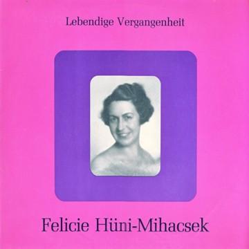 LP Record FELICIE HUNIMIHACSEK Lebendige Vergangenheit Felicie H LV93 Lebendige Verga Austria Classical Used