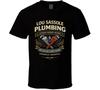 Lou Sassole Plumbing We Fix All Your Leaks T Shirt