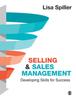 The Selling & Sales Management : Developing Skills for Success Book