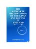 Книга The Complete History of Book of the Kings and Queens of England : From Saxon Kings To Modern Crowns, the Untold Story of England's Monarchy.