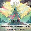GUARDIAN OF THE MAGIC LAKE Fantasy Coloring Book