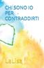 Книга Chi Sono IO Per Contraddirti