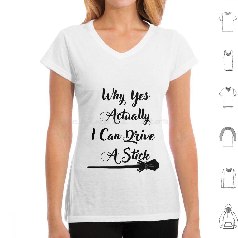 Why Yes Actually I Can Drive A Stick T Shirt Big Size 100 Cotton Drive Stick Funny Halloween Witch Sarcastic Cute Visit Store