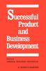 The Successful Product and Business Development, First Edition Book