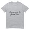 Champagne And French Fries Tshirt