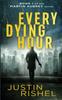 Книга Every Dying Hour : Book 1 of the Martin Aubrey Series