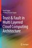 Книга Trust & Fault In Multi Layered Cloud Computing Architecture