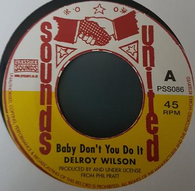 7-дюймовая пластинка DELROY WILSON - Baby Don't You Do It PSS086 Sounds United 2014 UK Регги, Ска и Даб Б/у