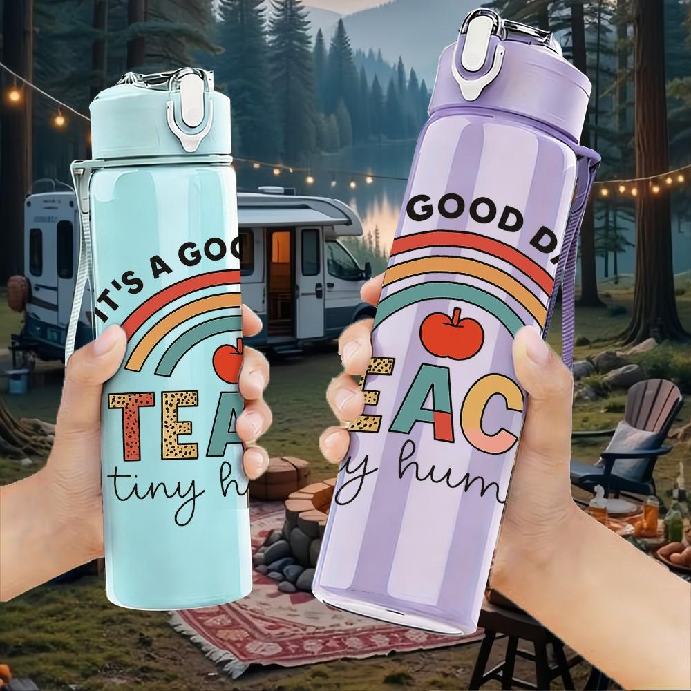 1PC Its A Good Day To Teach Quote Print 750ml Color Plastic Sports Water Bottle Leakproof Flip Straw Lid Suitable for Sports Office Home Use