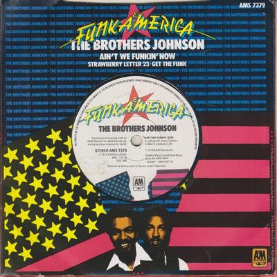7-дюймовая пластинка BROTHERS JOHNSON - Ain't We Funkin' Now AMS7379 A&M Records 1978 UK Соул/Фанк Б/У