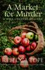 Книга A Market for Murder : The Riveting Countryside Mystery