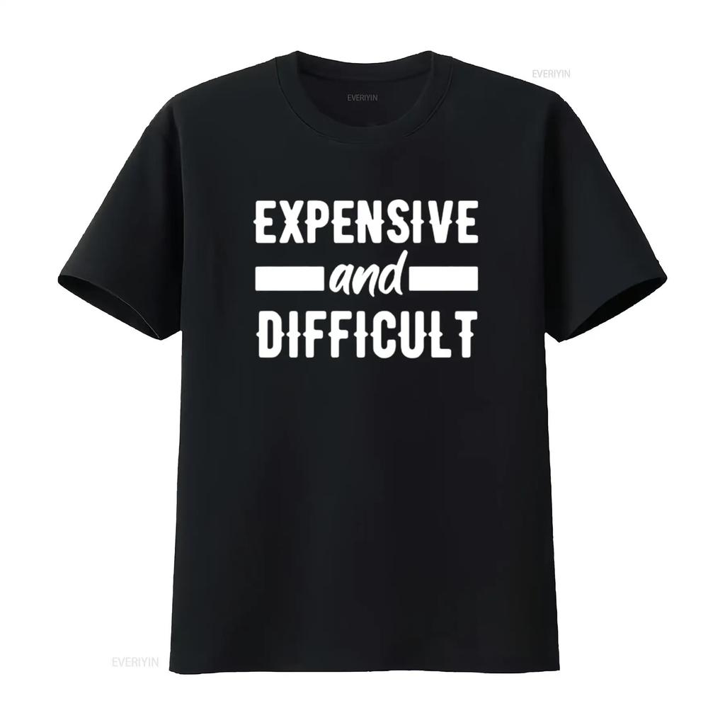 Expensive and DifficulT T Shirt for Women Novelty Cute Top vintage Washed graphic Top For Everyday Wear Soft Stretched