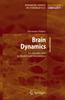Книга Brain Dynamics : An Introduction To Models and Simulations