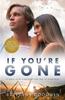 The If You're Gone Book