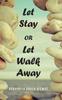 Книга Let Stay or Let Walk Away
